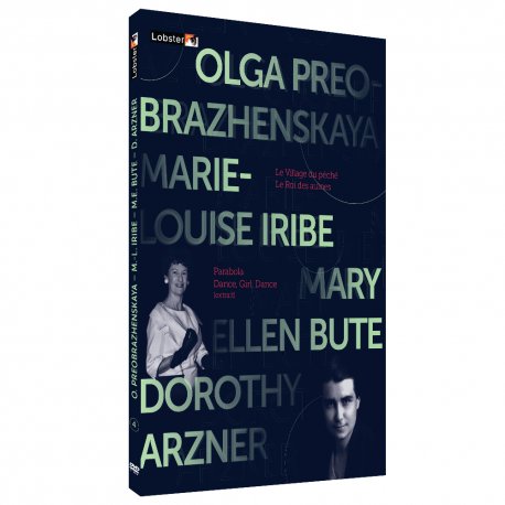 Olga Preobrazhenskaya, Marie Louise Iribe, Mary Ellen Bute & Dorothy Arzner